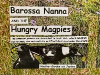 Cover Barossa Nanna and the Hungry Magpies