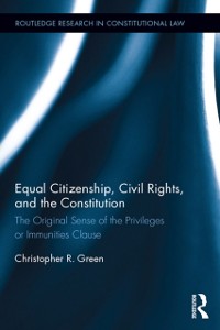 Cover Equal Citizenship, Civil Rights, and the Constitution