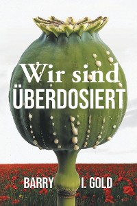 Cover Wir sind Überdosiert