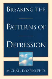 Cover Breaking the Patterns of Depression