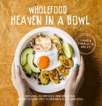 Cover Wholefood Heaven in a Bowl