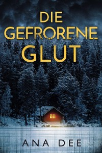 Cover Die gefrorene Glut