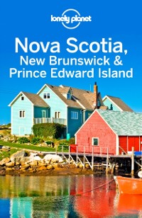 Cover Lonely Planet Nova Scotia, New Brunswick & Prince Edward Island