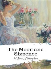 Cover The Moon and Sixpence