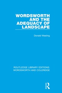 Cover Wordsworth and the Adequacy of Landscape