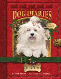 Cover Dog Diaries #11: Tiny Tim (Dog Diaries Special Edition)