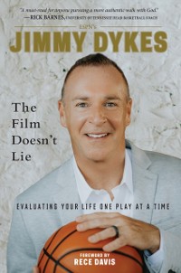 Cover Jimmy Dykes: The Film Doesn't Lie
