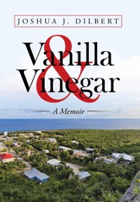 Cover Vanilla & Vinegar: A Memoir