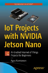 Cover IoT Projects with NVIDIA Jetson Nano