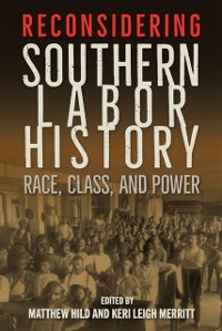 Cover Reconsidering Southern Labor History