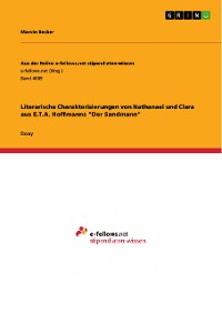 Cover Literarische Charakterisierungen von Nathanael und Clara aus E.T.A. Hoffmanns "Der Sandmann"