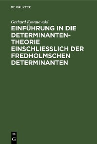 Cover Einführung in die Determinantentheorie einschließlich der Fredholmschen Determinanten