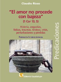 Cover "El amor no procede con bajeza" (1 Co 13, 5)