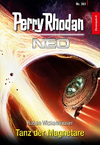 Cover Perry Rhodan Neo 307: Tanz der Magnetare