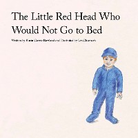 Cover The Little Red Head Who  Would Not Go to Bed