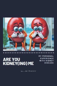 Cover ARE YOU KIDNEY(ING) ME