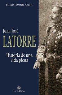 Cover Juan José Latorre: historia de una vida plena