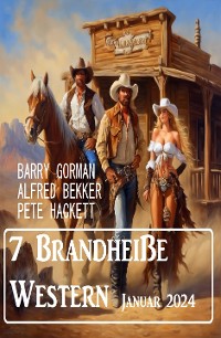 Cover 7 Brandheiße Western Januar 2024