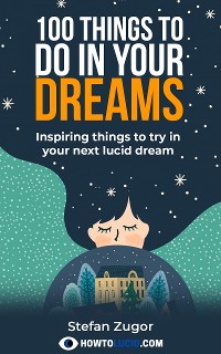 Cover 100 Things To Do In A Lucid Dream
