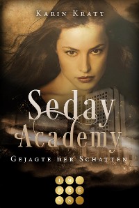 Cover Gejagte der Schatten (Seday Academy 1)