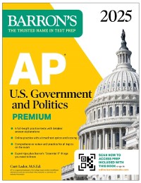 Cover AP U.S. Government and Politics Premium, 2025: Prep Book with 6 Practice Tests + Comprehensive Review + Online Practice