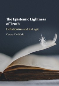 Cover Epistemic Lightness of Truth