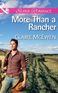 Cover More Than a Rancher (Mills & Boon Superromance)