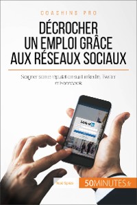 Cover Décrocher un emploi grâce aux réseaux sociaux