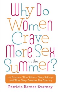 Cover Why Do Women Crave More Sex in the Summer?