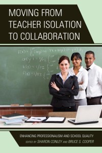 Cover Moving from Teacher Isolation to Collaboration