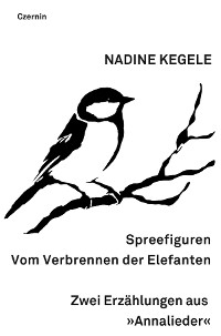 Cover Spreefiguren. Vom Verbrennen der Elefanten