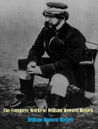 Cover The Complete Works of Sir William Howard Russell