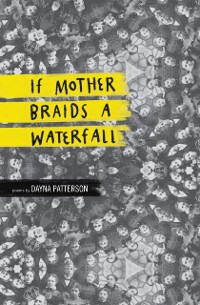 Cover If Mother Braids a Waterfall