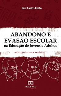 Cover Abandono e Evasão Escolar na Educação de Jovens e Adultos