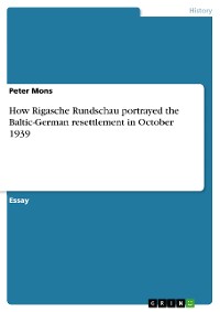 Cover How Rigasche Rundschau portrayed the Baltic-German resettlement in October 1939