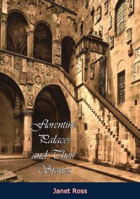 Cover Florentine Palaces and Their Stories [Illustrated Edition]