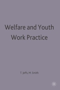 Cover Welfare and Youth Work Practice