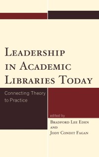 Cover Leadership in Academic Libraries Today
