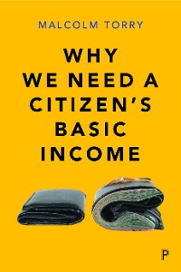 Cover Why We Need a Citizen’s Basic Income