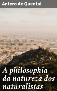 Cover A philosophia da natureza dos naturalistas