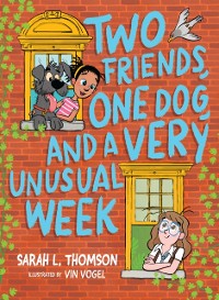Cover Two Friends, One Dog, and a Very Unusual Week