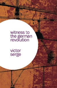 Cover Witness to the German Revolution