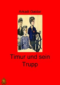 Cover Timur und sein Trupp