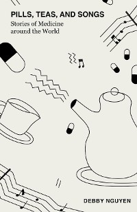 Cover Pills, Teas, and Songs