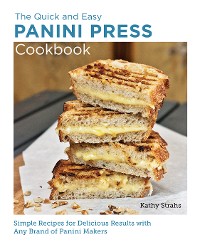 Cover Quick and Easy Panini Press Cookbook