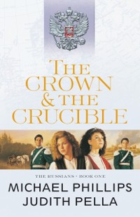 Cover Crown and the Crucible (The Russians Book #1)