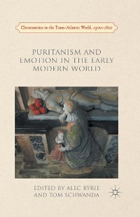 Cover Puritanism and Emotion in the Early Modern World