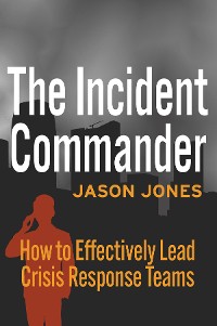Cover The Incident Commander