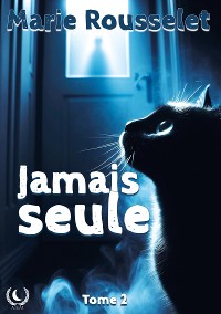 Cover Jamais seule - Tome 2