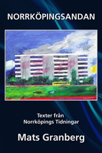 Cover Norrkopingsandan, texter fran Norrkopings Tidningar